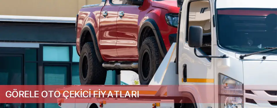 Görele İlçemi Oto Çekici Fiyatları